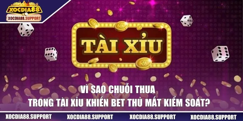 Chuỗi thua trong tài xỉu